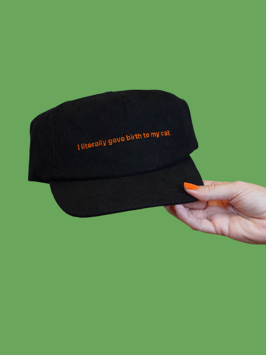 I Literally Gave Birth to my Cat Hat - Black