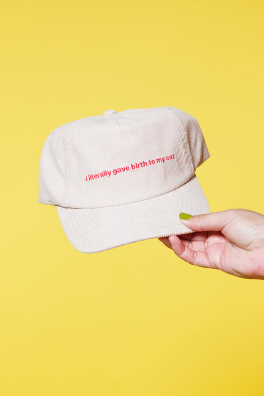 I Literally Gave Birth to my Cat Hat - Beige